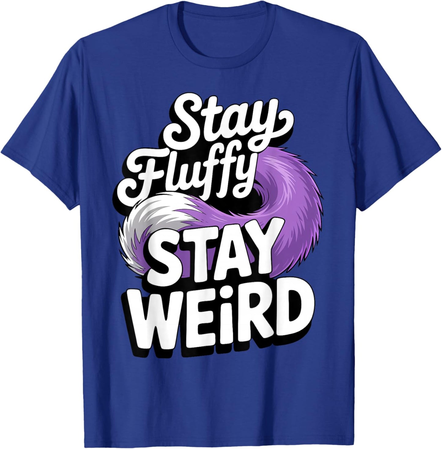Furry Fandom Fluffy Tail Fursonas Weird T-Shirt - T-Shirt | Royal