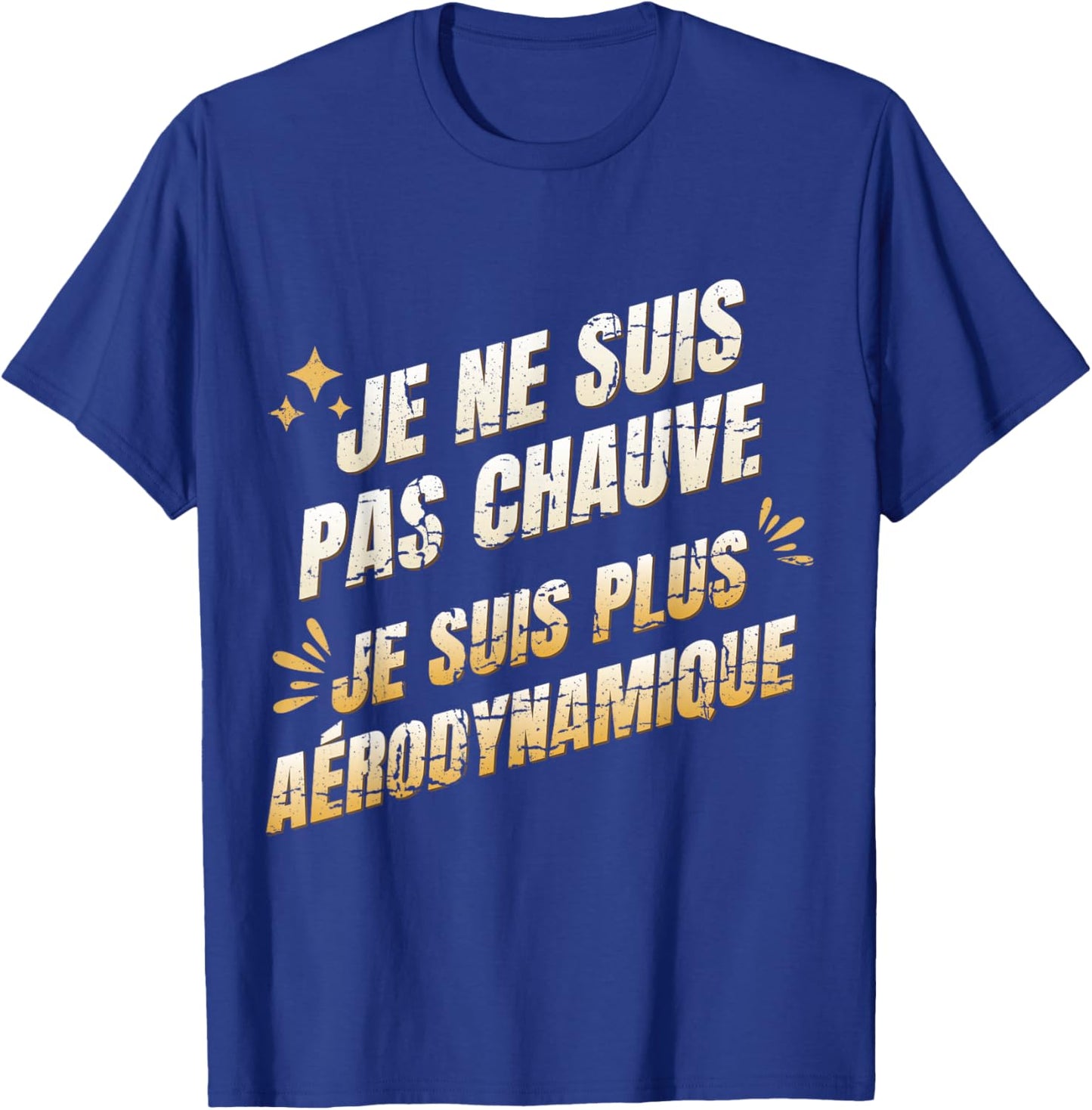 Je Ne suis Pas Chauve Plus Aérodynamique - Humour Crâne Rasé T-Shirt - T-Shirt | Royal