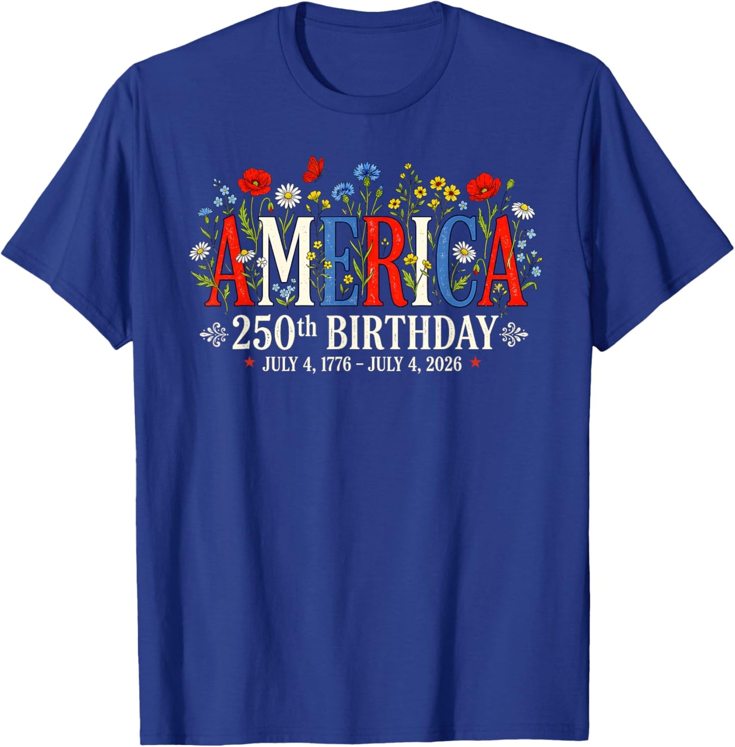 250 Years America Anniversary US 250th Birthday Floral Women T-Shirt - T-Shirt | Royal