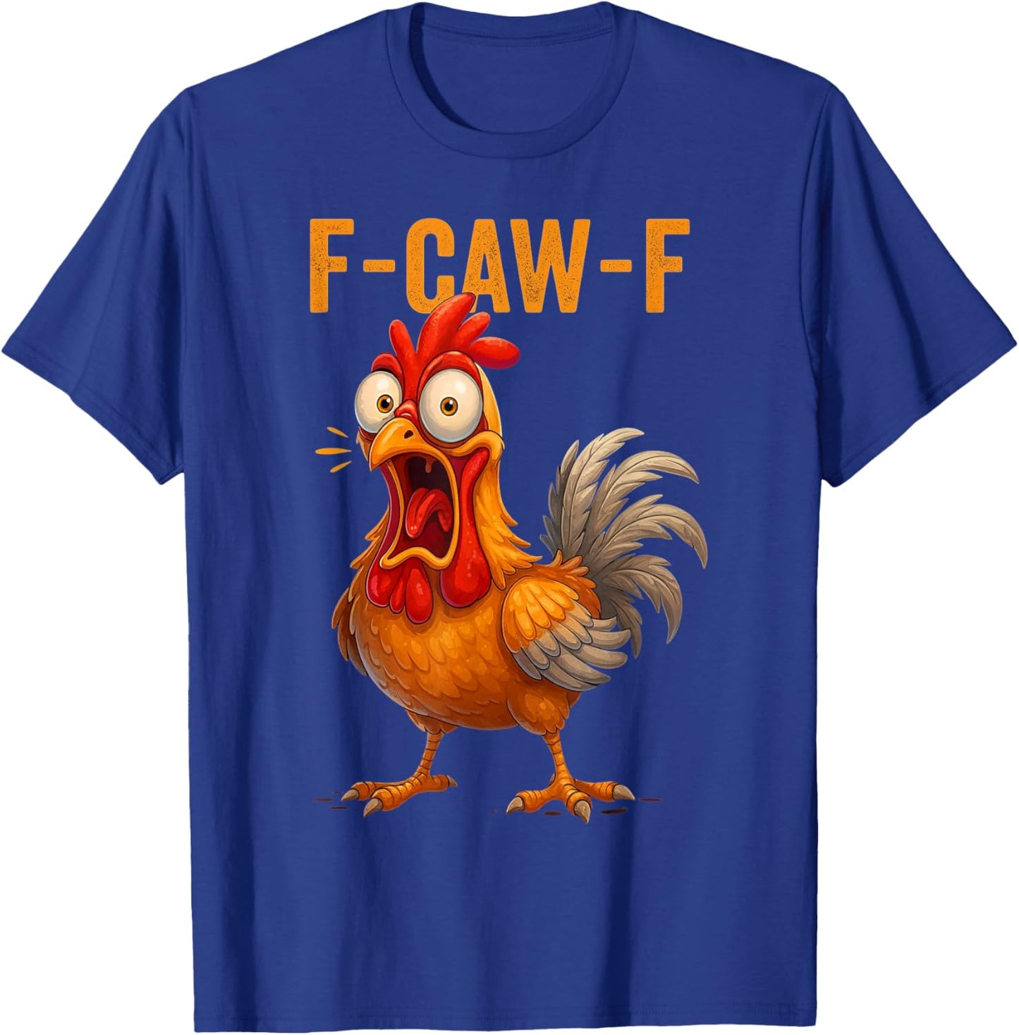 Zitat Hahn Meme F-Caw-F Lustiges Huhn Humor T-Shirt - T-Shirt | Royal