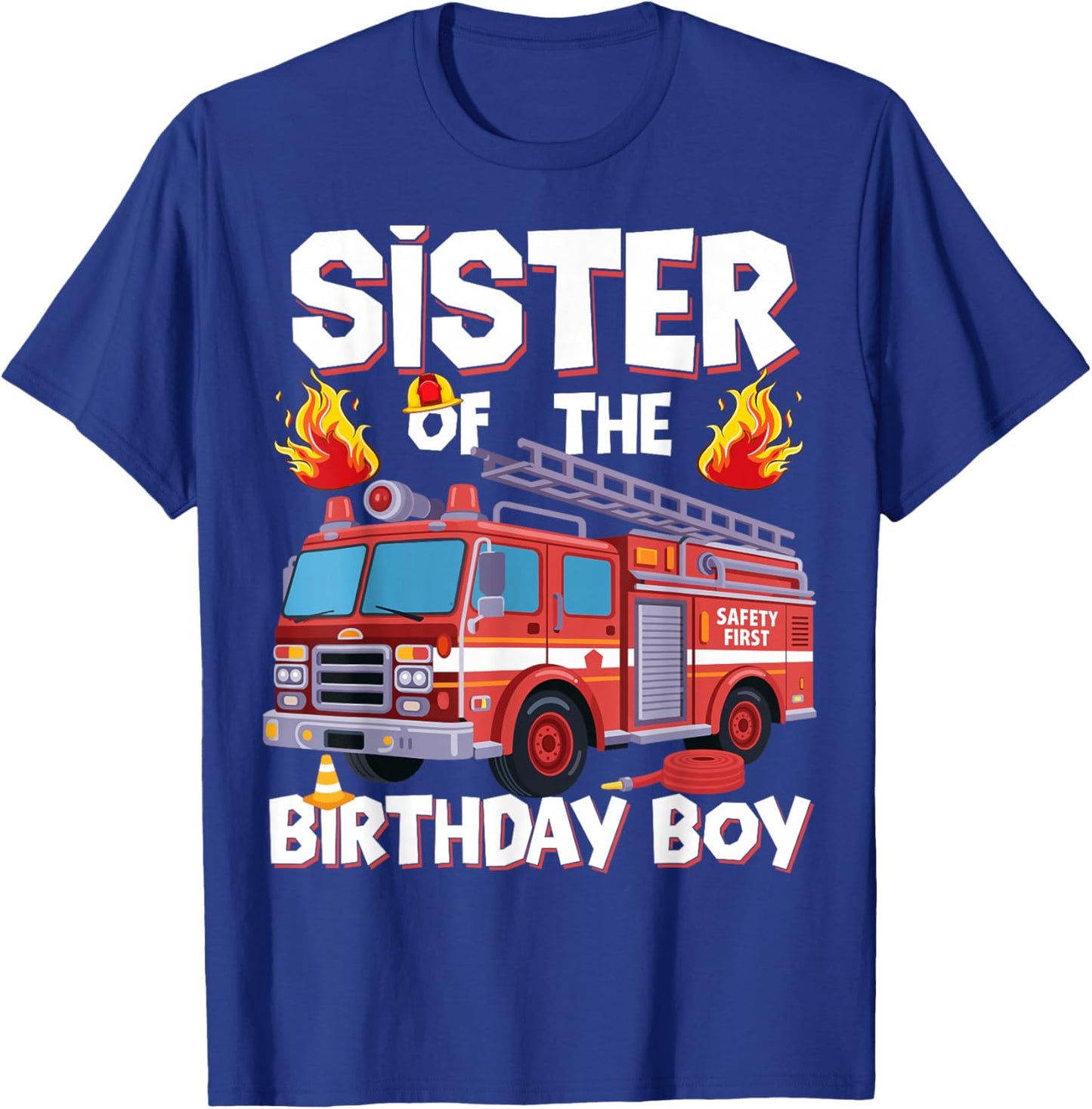 Sister of The Birthday Boy Fire Truck Firefighter Sister T-Shirt - T-Shirt | Royal