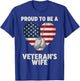 Proud Veteran’s Wife Patriotic Veterans Support T-Shirt - T-Shirt | Royal