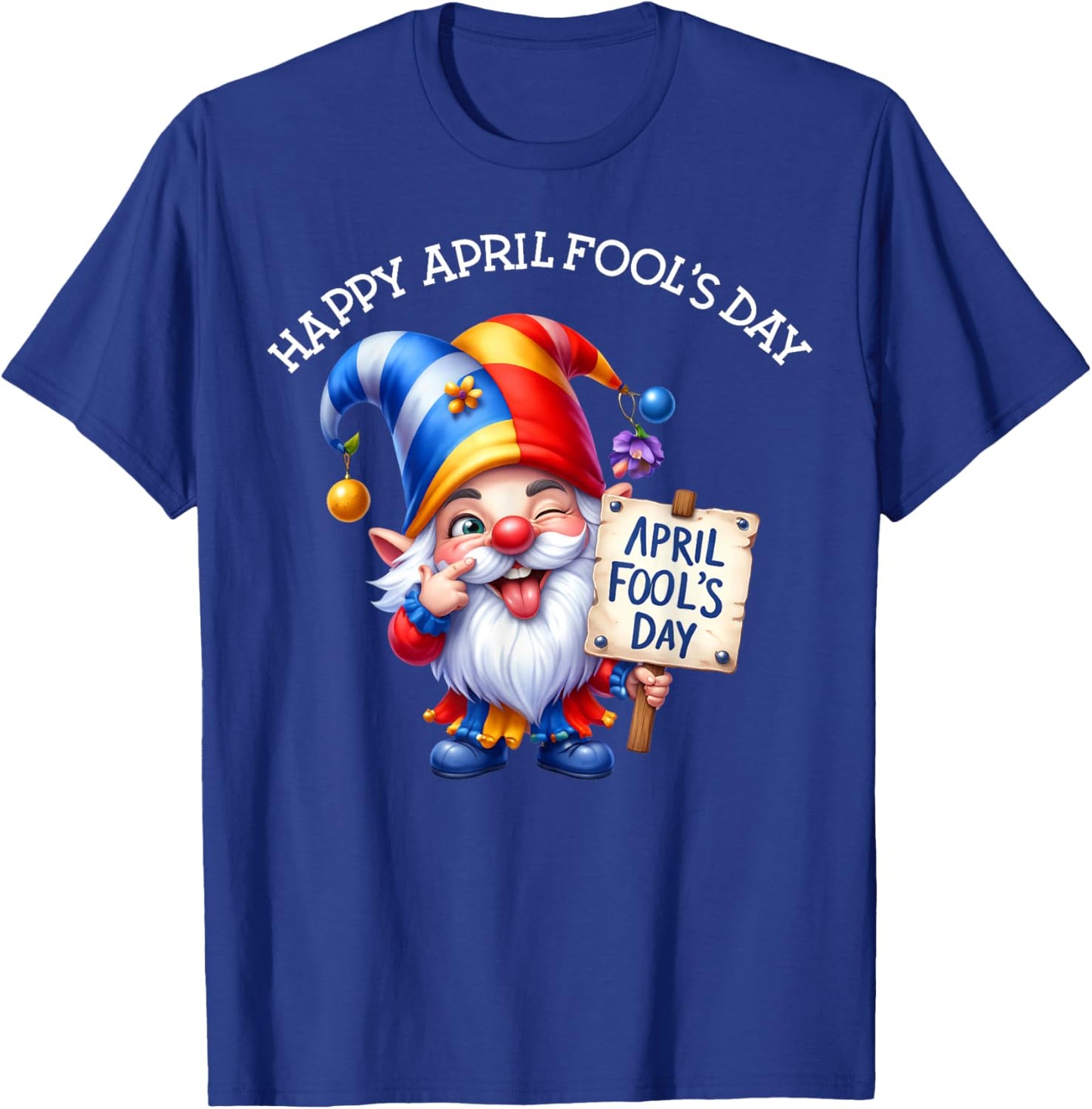 April Fool's Day 1st April Jokes Gnome Women Kid T-Shirt - T-Shirt | Royal