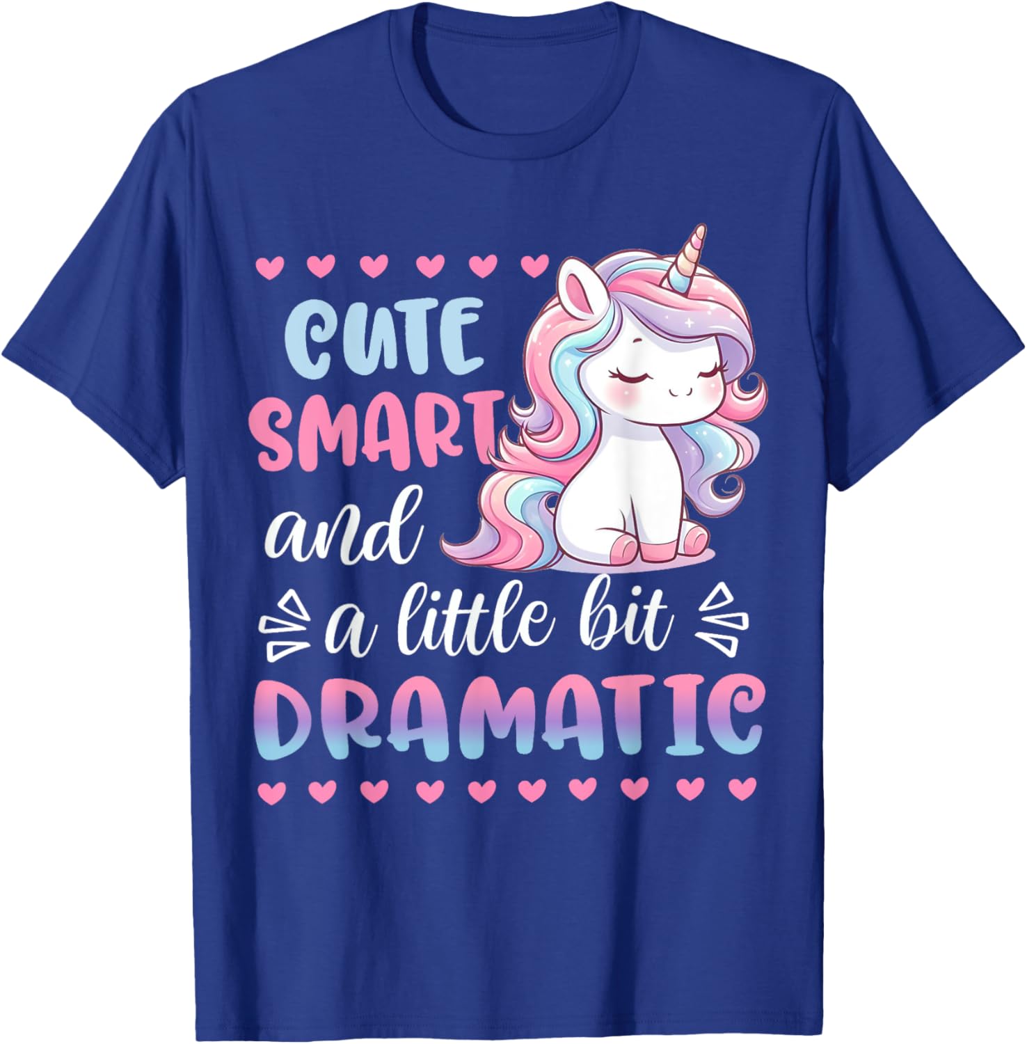 Kids Cute Smart & A Little Bit Dramatic Unicorn Toddler Girl T-Shirt - T-Shirt | Royal