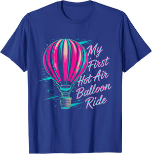 Pilot Aircraft My First Hot Air Balloon Ride T-Shirt - T-Shirt | Royal
