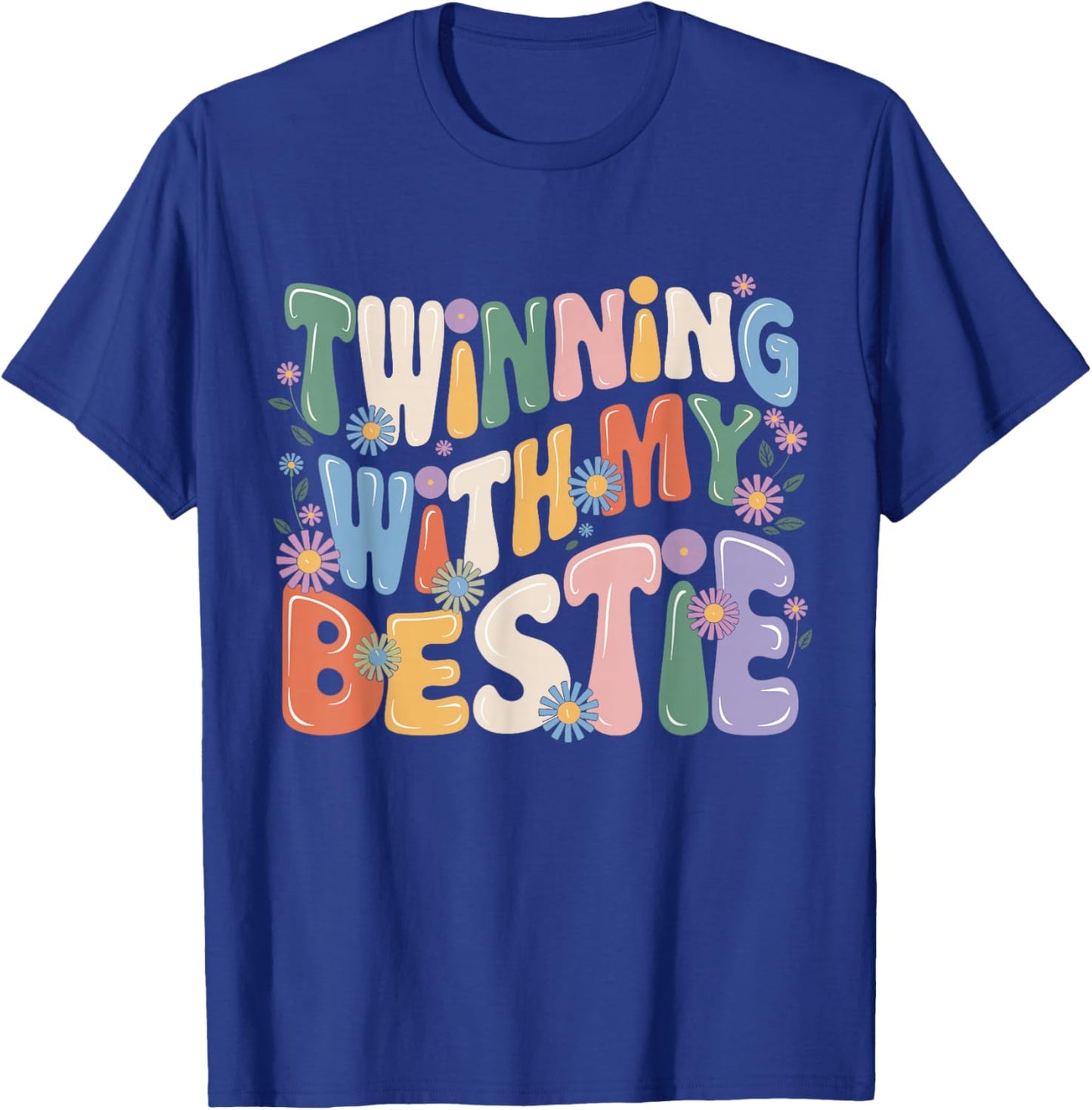 Friends Twinning With My Bestie Spirit Week Girls T-Shirt - T-Shirt | Royal