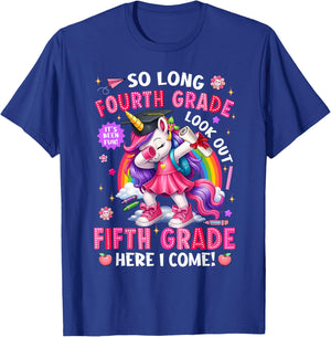 So Long 4th Grade Look Out 5th Grade Here I Come Unicorn T-Shirt - T-Shirt | Royal