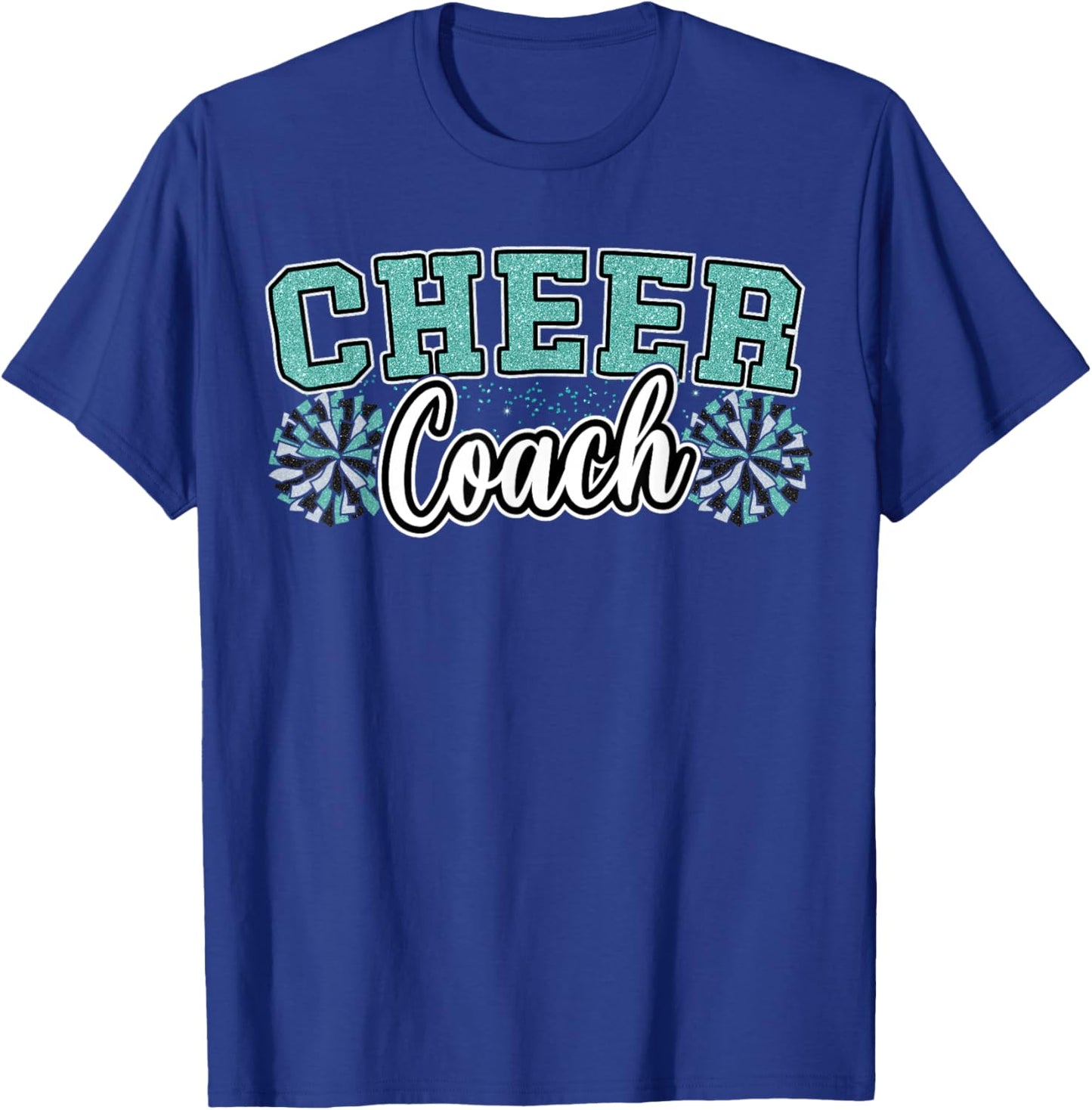 Loud Proud Cheer Coach Teal Pom Poms Cheerleader Women Girl T-Shirt - T-Shirt | Royal