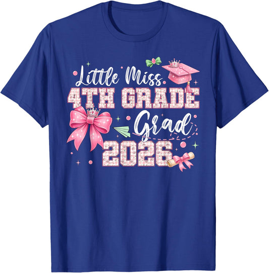 Little Miss 4th Grade Grad 2026 Girls Kids Graduation T-Shirt - T-Shirt | Royal