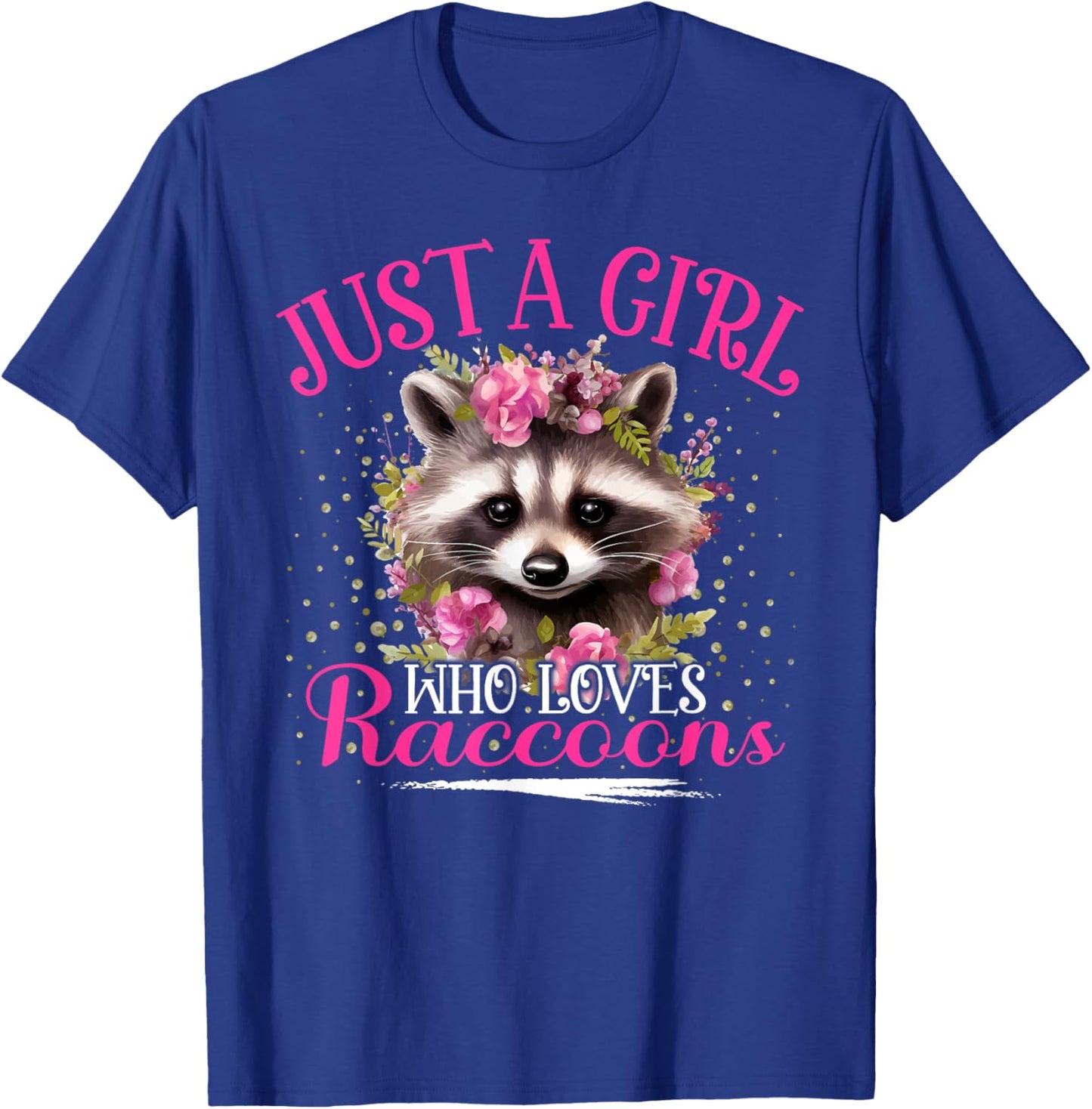 Just A Girl Who Loves Raccoons Aesthetic Floral Raccoon T-Shirt - T-Shirt | Royal