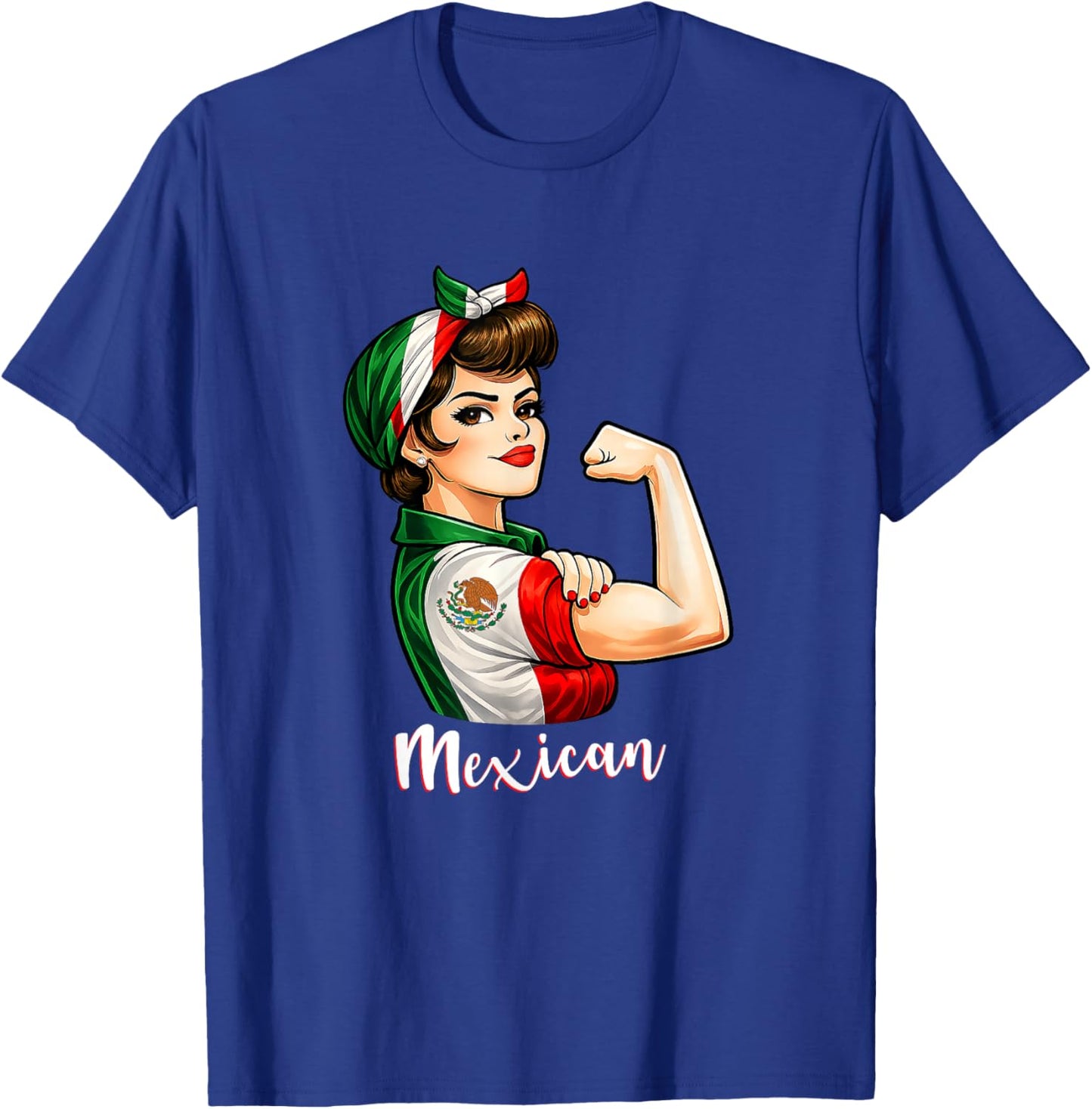 Proud Strong Mexican Girl Woman Girlfriend Mexico Flag T-Shirt - T-Shirt | Royal