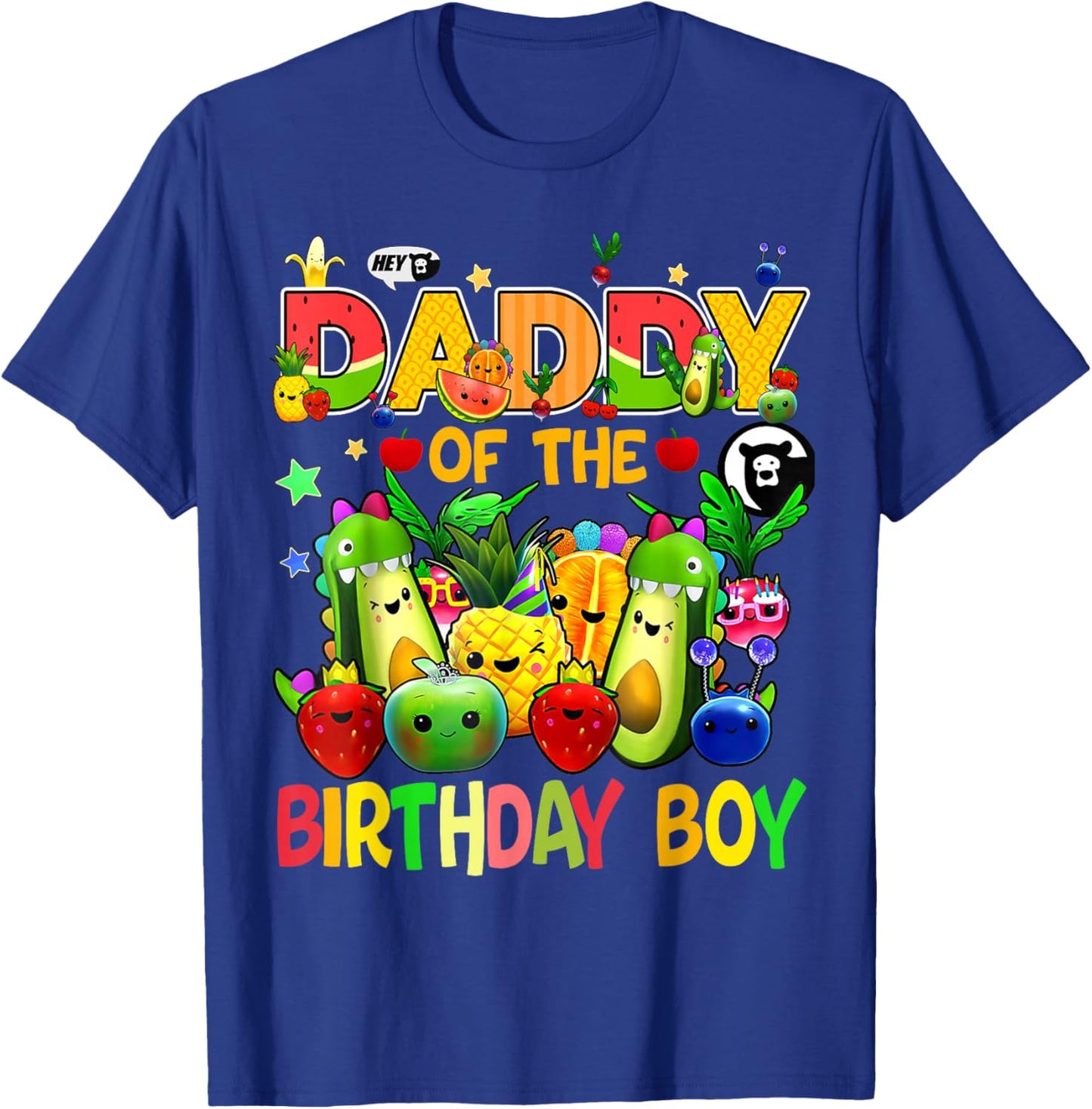 Daddy Of The Birthday Boy Family Fruit Birthday Hey Bear T-Shirt - T-Shirt | Royal