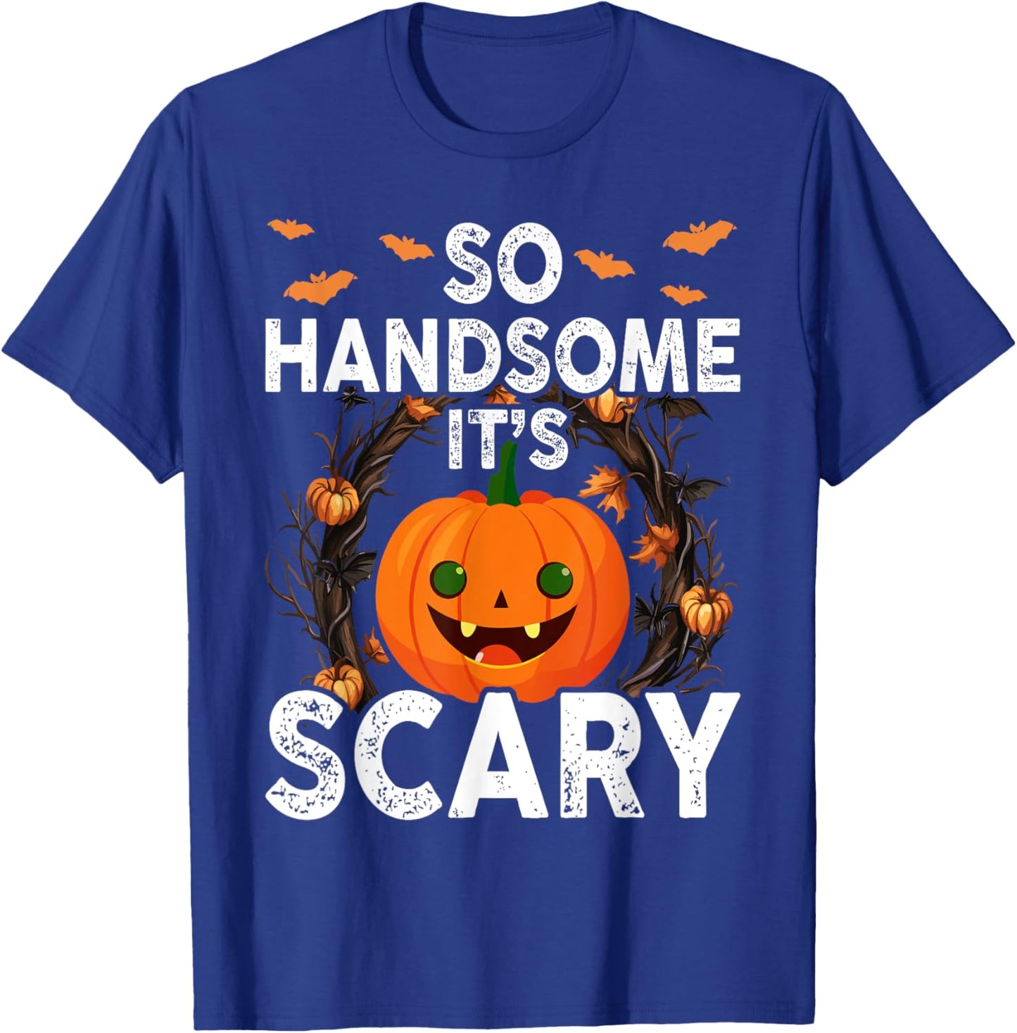 So Handsome Its Scary Boys Halloween Pumpkin Toddler Cute T-Shirt - T-Shirt | Royal