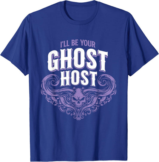 I'll Be Your Ghost Host - Spooky Halloween Party T-Shirt - T-Shirt | Royal