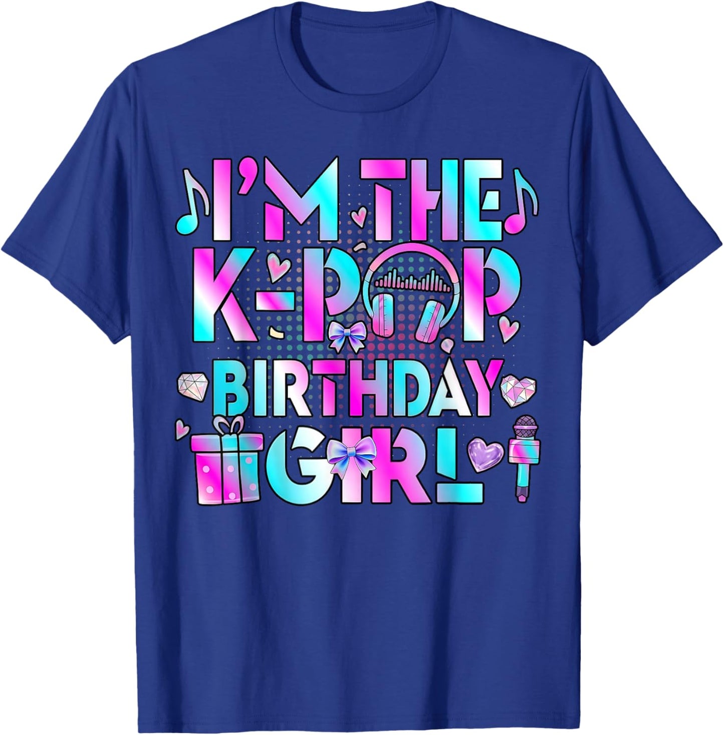 I'm The K-pop Birthday Girl Kpop Party Gift Youth T-Shirt - T-Shirt | Royal