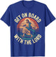 Get On Board With The Lord Christ Skateboarding Jesus Skate T-Shirt - T-Shirt | Royal