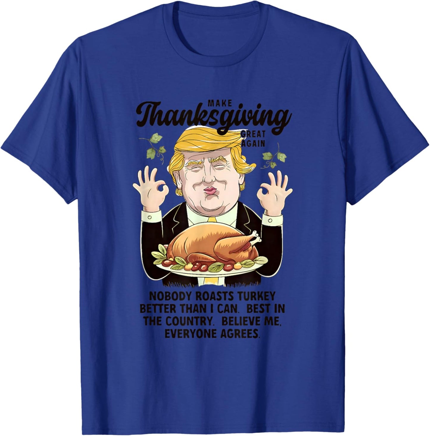 Funny Trump Thanksgiving Make Thanksgiving Great Again T-Shirt - T-Shirt | Royal