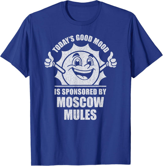 Funny Retro Vintage Today's Good Mood Moscow Mules T-Shirt - T-Shirt | Royal
