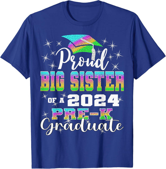 Proud Big Sister of PreK School Graduate 2024 Graduation Big T-Shirt - T-Shirt | Royal