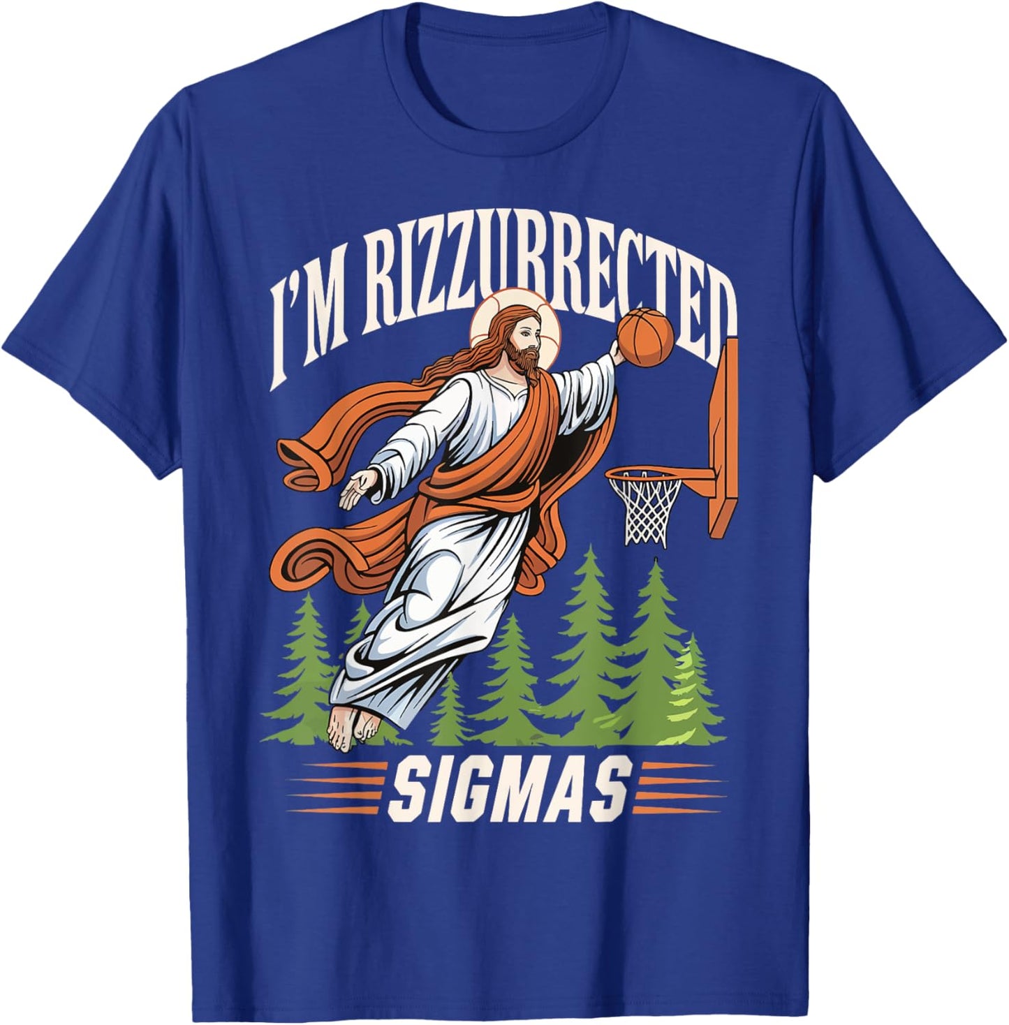 I'm Rizzurrected Sigmas T-Shirt - T-Shirt | Royal