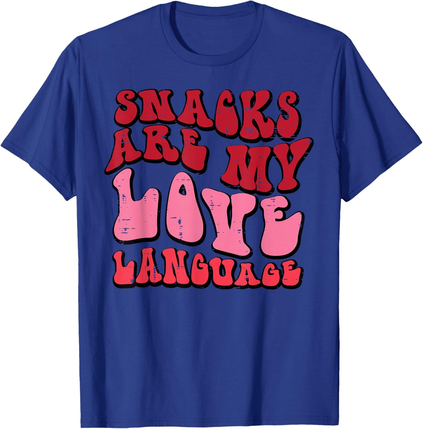 Valentines Day Snacks My Love Language Groovy Women Men Kids T-Shirt - T-Shirt | Royal