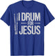 I Drum For Jesus Christian Church Drummer Drumming Drums T-Shirt - T-Shirt | Royal