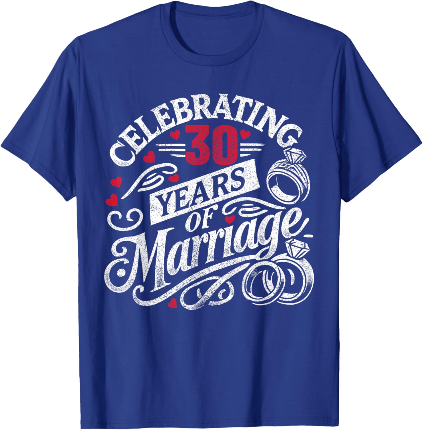 Celebrating 30 Years Of Marriage 30th Wedding Anniversary T-Shirt - T-Shirt | Royal