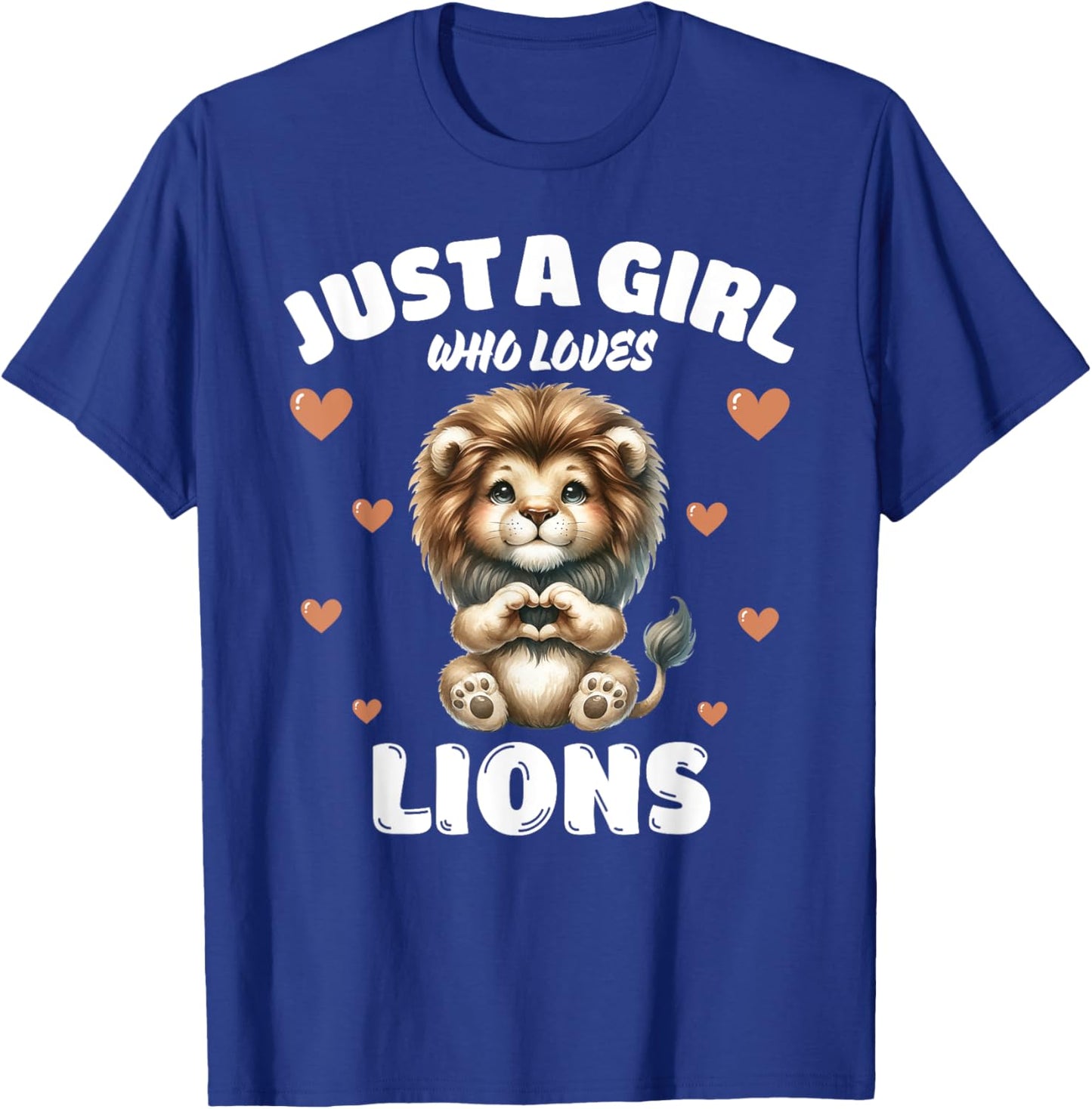 Just A Girl Who Loves Lions, Cute Lion Lovers T-Shirt - T-Shirt | Royal