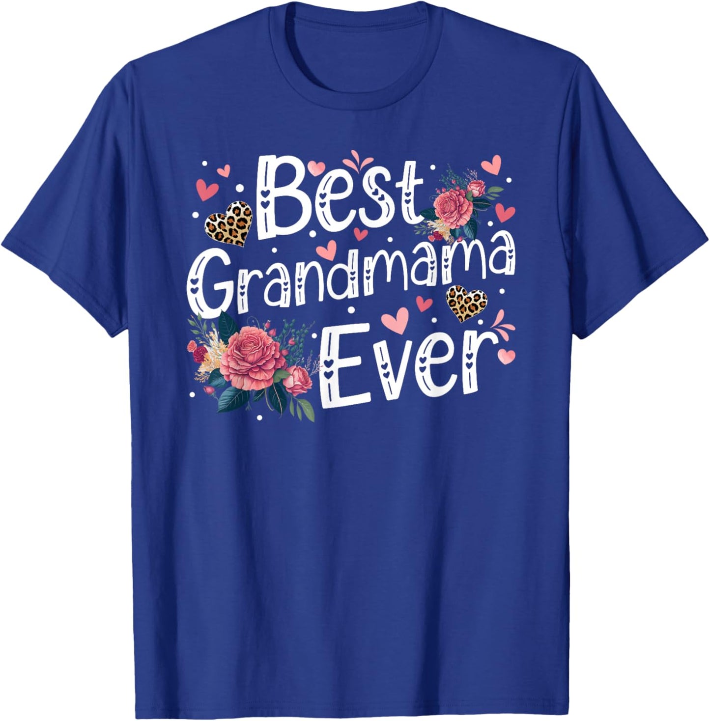 Best Grandmama Ever Grandmama Grandma Grandmama Grandmother T-Shirt - T-Shirt | Royal