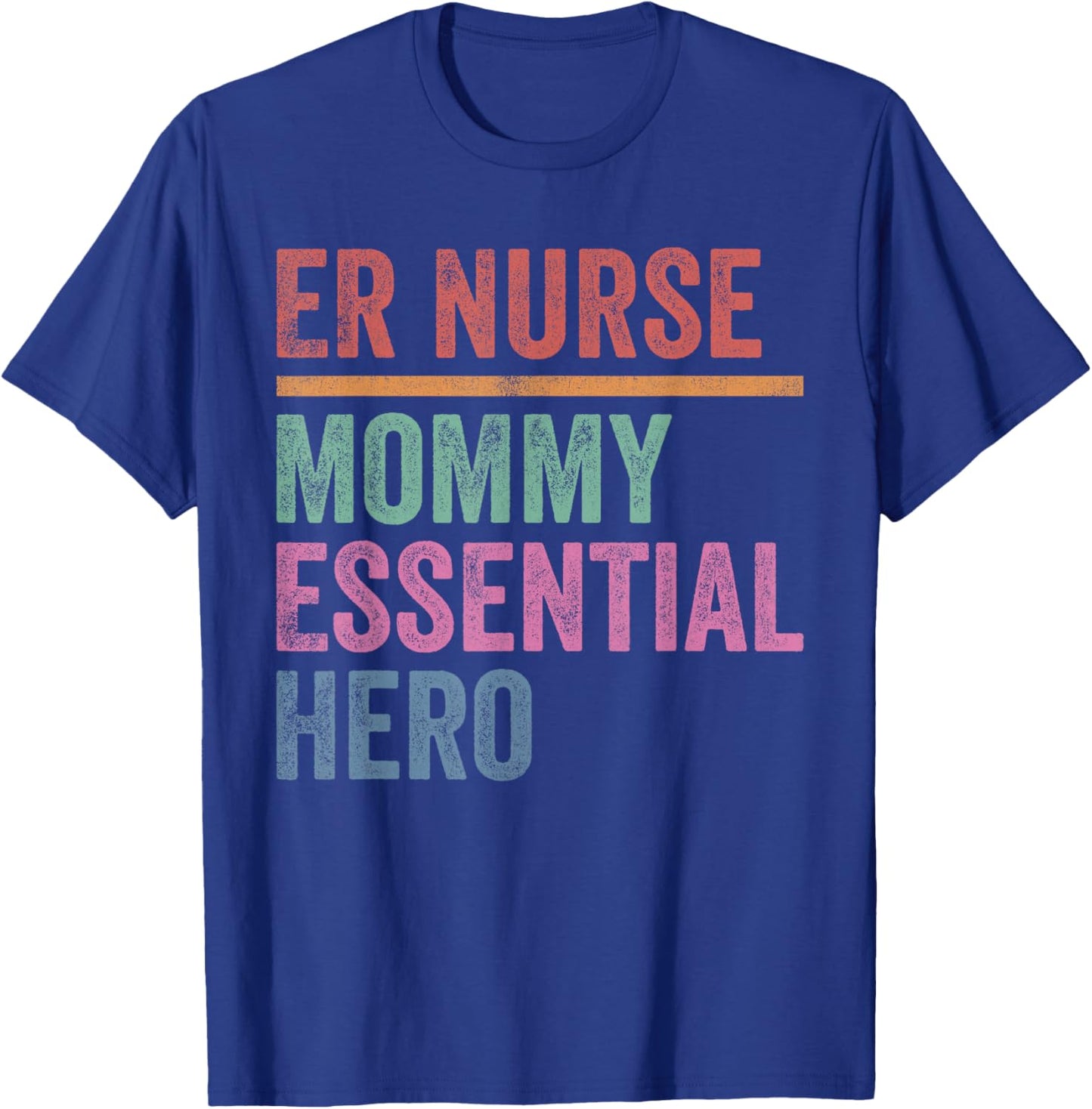 ER Nurse Mommy Essential Hero Vintage T-Shirt - T-Shirt | Royal
