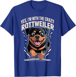 Funny Cute Pet Dog Breed Yes I'm with the Crazy Rottweiler T-Shirt - T-Shirt | Royal