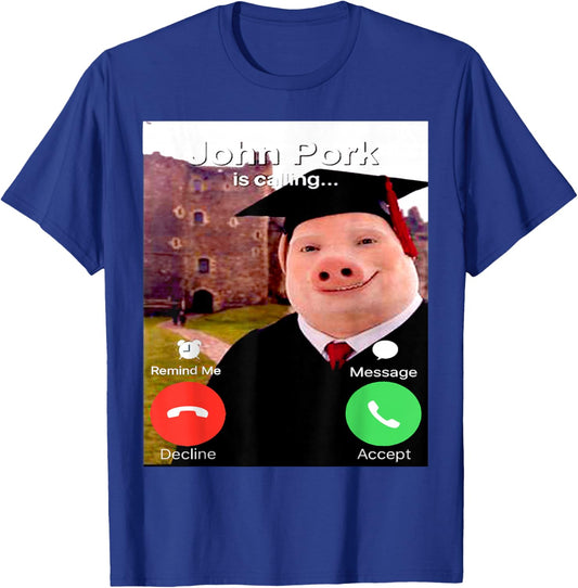 Meme Graduation Day Funny John Pork is Calling Brainrot T-Shirt - T-Shirt | Royal
