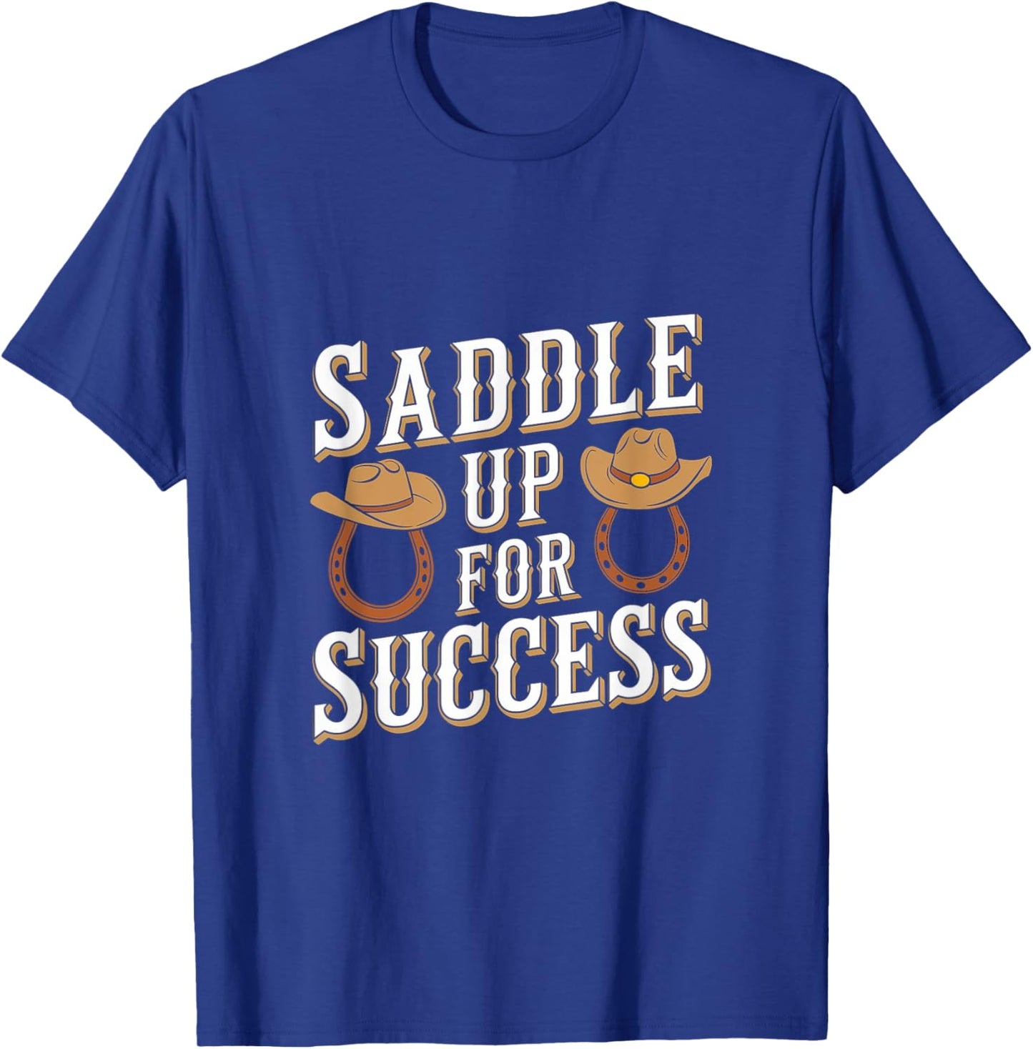 Horse Trainer Saddle Up For Success Horse Training T-Shirt - T-Shirt | Royal