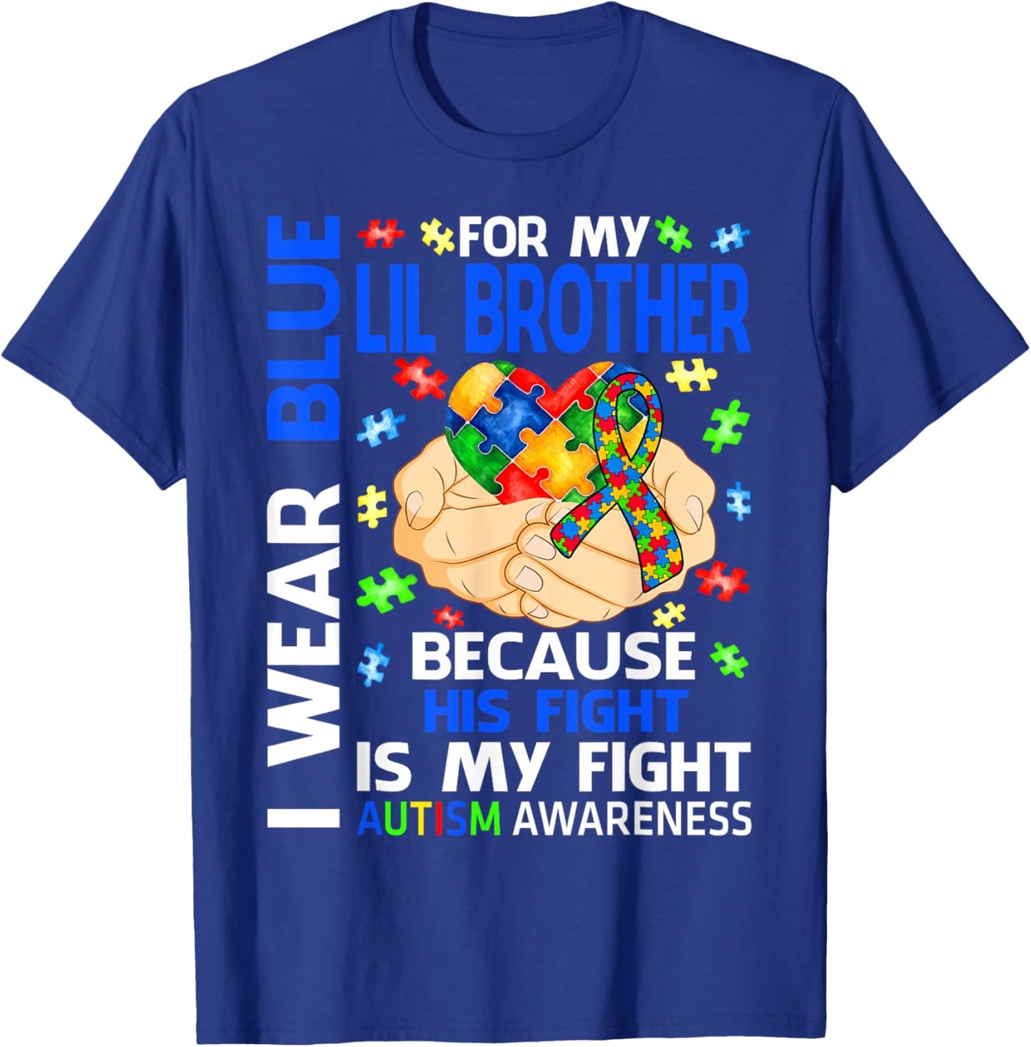 I Wear Blue For My Lil Brother Autism Awareness T-Shirt - T-Shirt | Royal