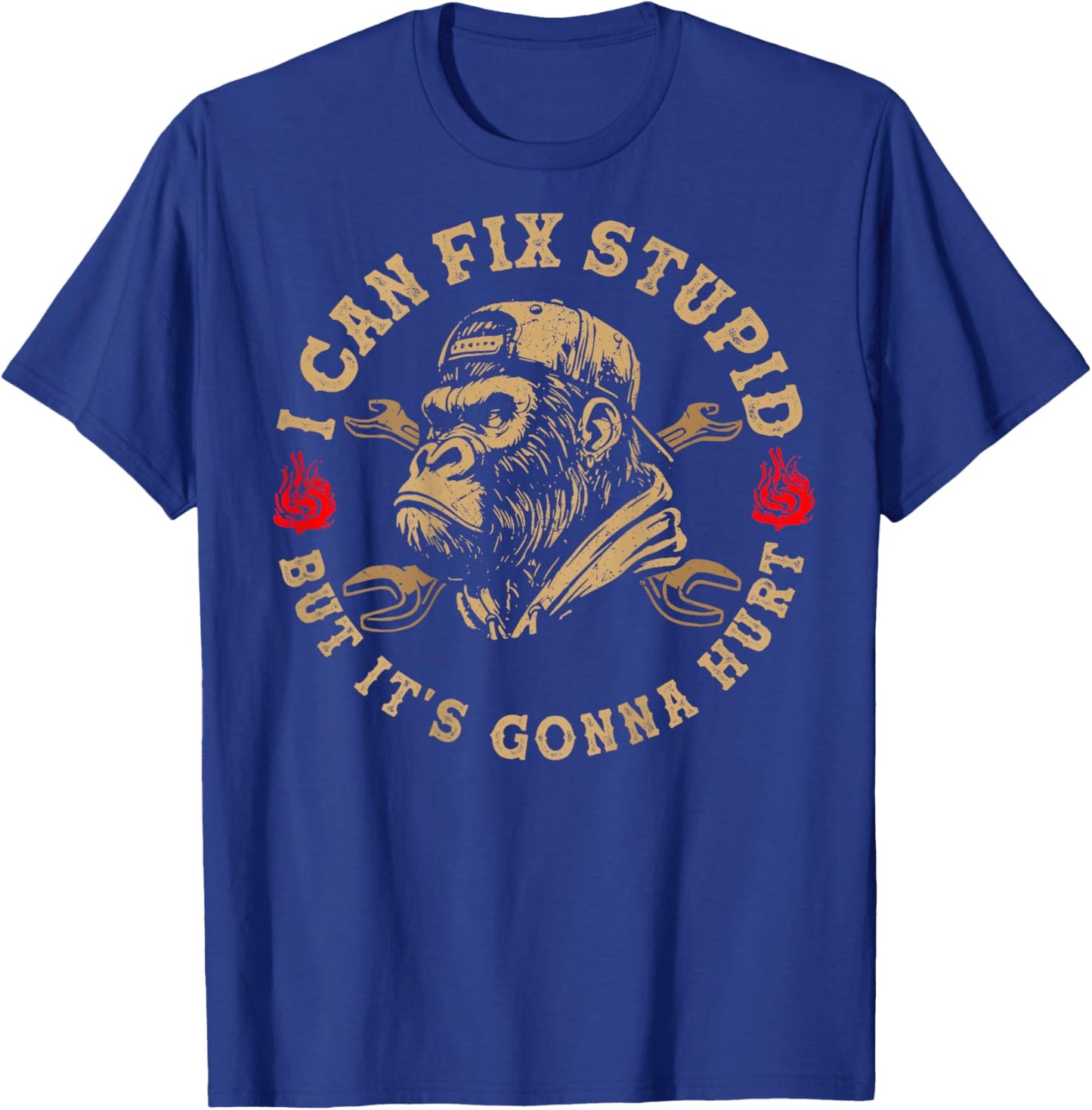 I Can Fix Stupid But It's Gonna Hurt Monkey (ON Back) T-Shirt - T-Shirt | Royal