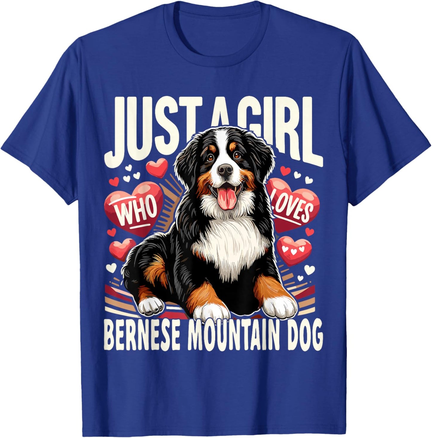 Just a Girl Who Loves Bernese Mountain Berner Dog T-Shirt - T-Shirt | Royal