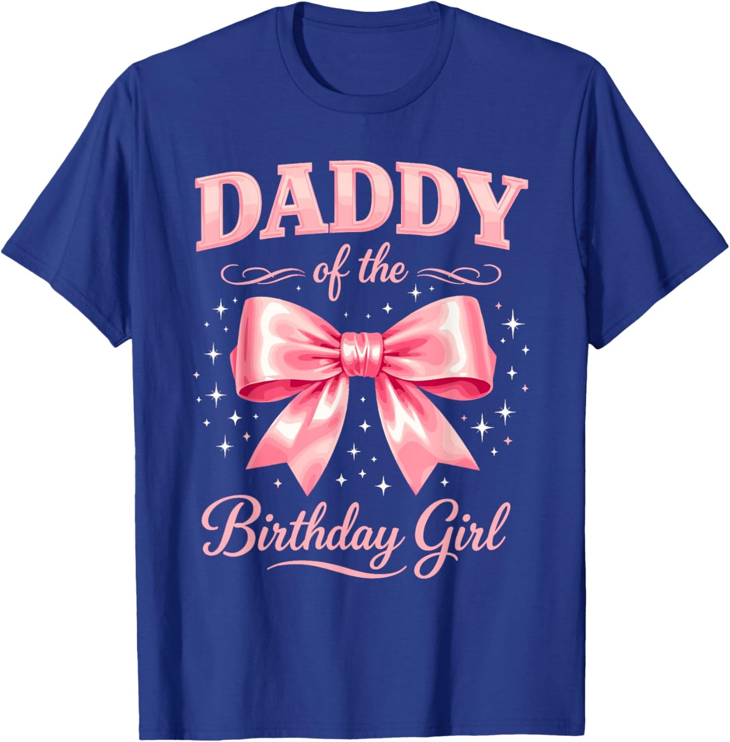 Daddy of Birthday Girl Coquette Bow Matching Family T-Shirt - T-Shirt | Royal