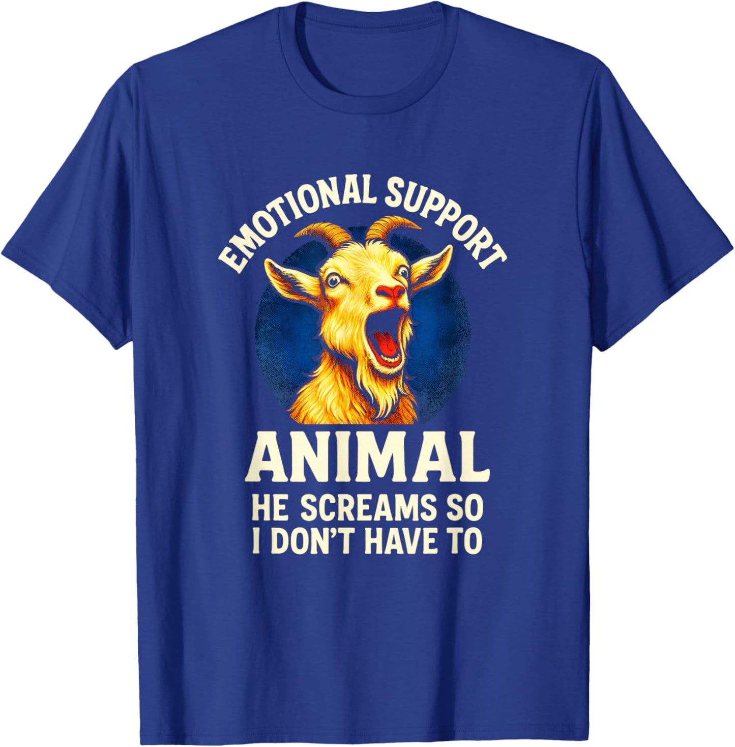Emotional Support Animal - Funny Goat Screaming T-Shirt - T-Shirt | Royal