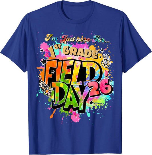 I'm Just Here for 1st Grade Field Day 26 Fun DayTeacher Kid T-Shirt - T-Shirt | Royal