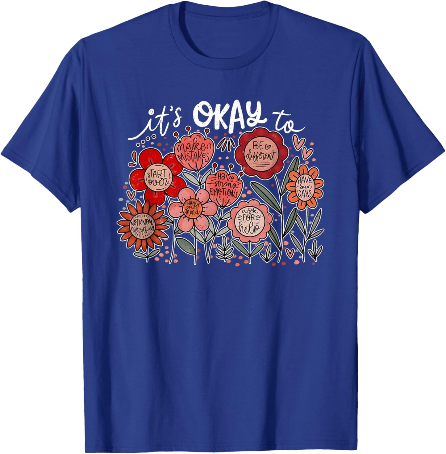 It's Okay To Make Mistakes, Boho Floral Motivational T-Shirt - T-Shirt | Royal