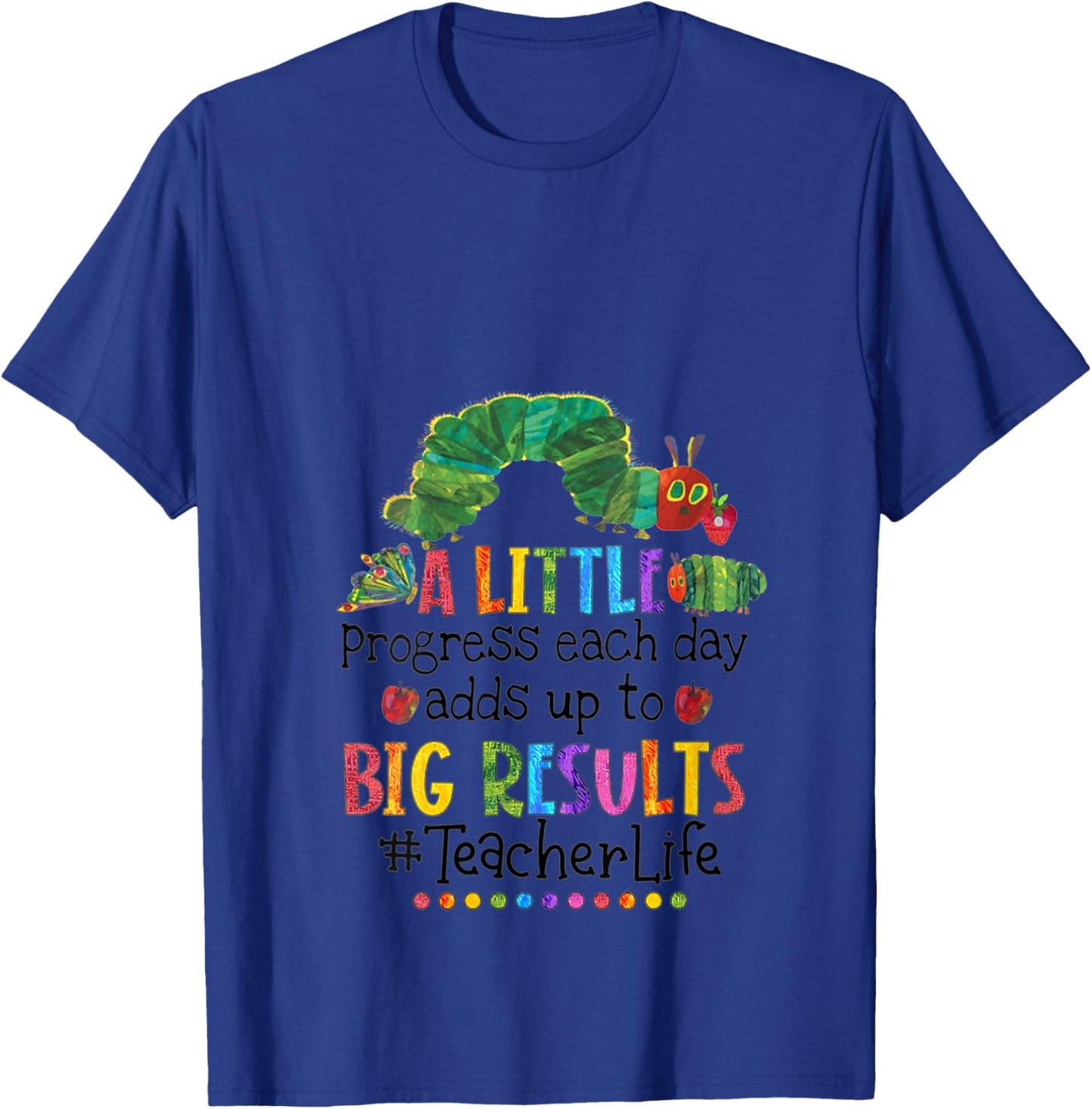 A Little Progress Each Day Adds Up to Big Results Teacher V-Neck T-Shirt - T-Shirt | Royal