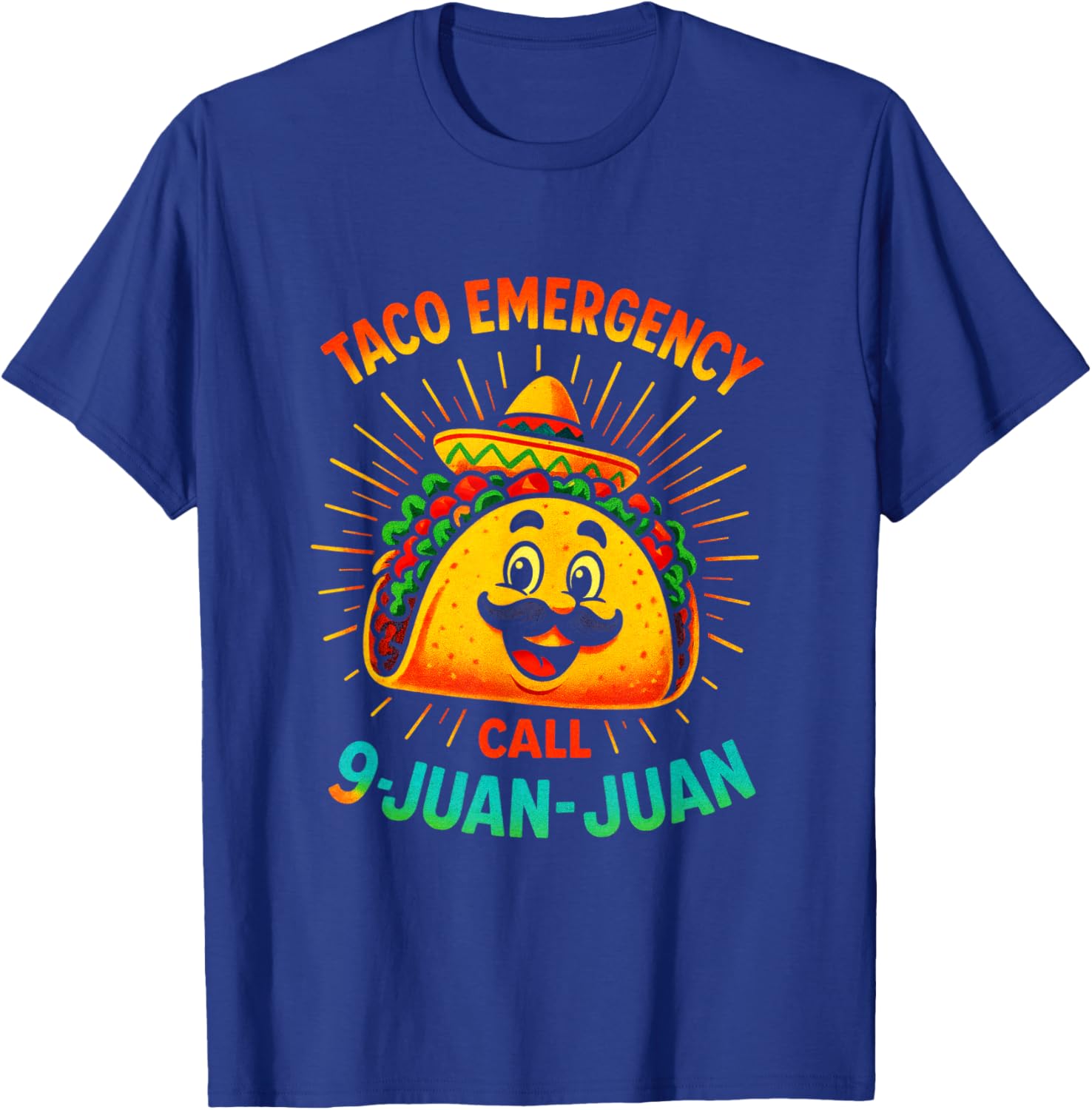 Taco Emergency - Funny Cinco Mayo Fiesta T-Shirt - T-Shirt | Royal