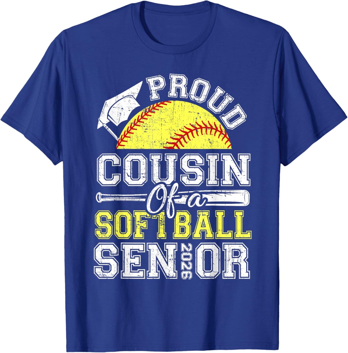 Proud Cousin of A 2026 Senior Softball Graduate T-Shirt - T-Shirt | Royal