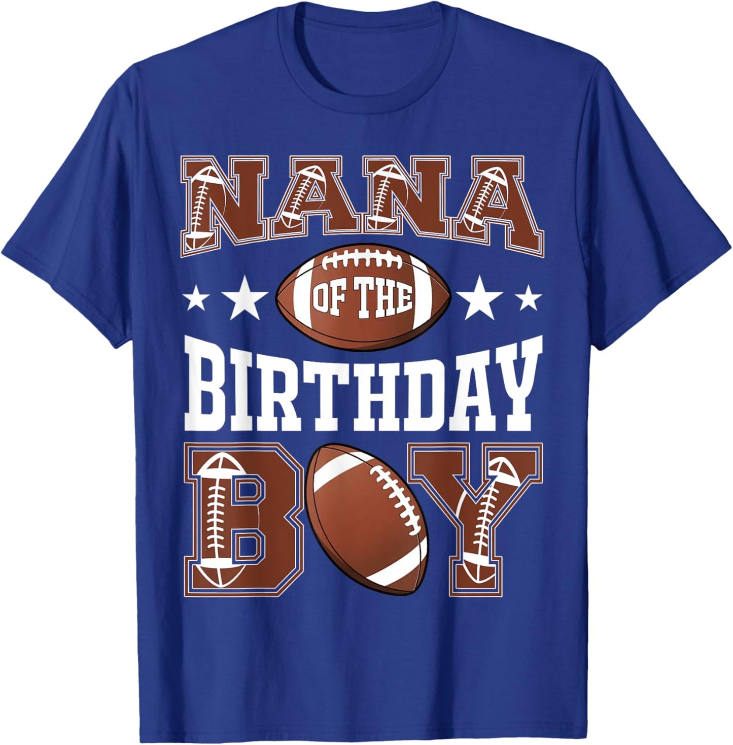 Nana Of The Birthday Boy Football Game Day T-Shirt - T-Shirt | Royal