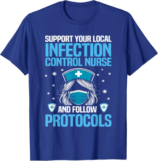 Funny Infection Control Nurse Infection Prevention T-Shirt - T-Shirt | Royal