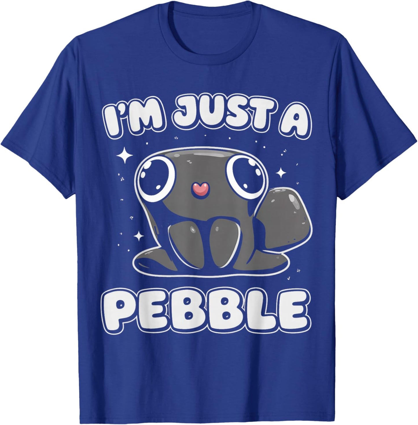 Geology I'm Just A Pebble Funny Stone Collector T-Shirt - T-Shirt | Royal