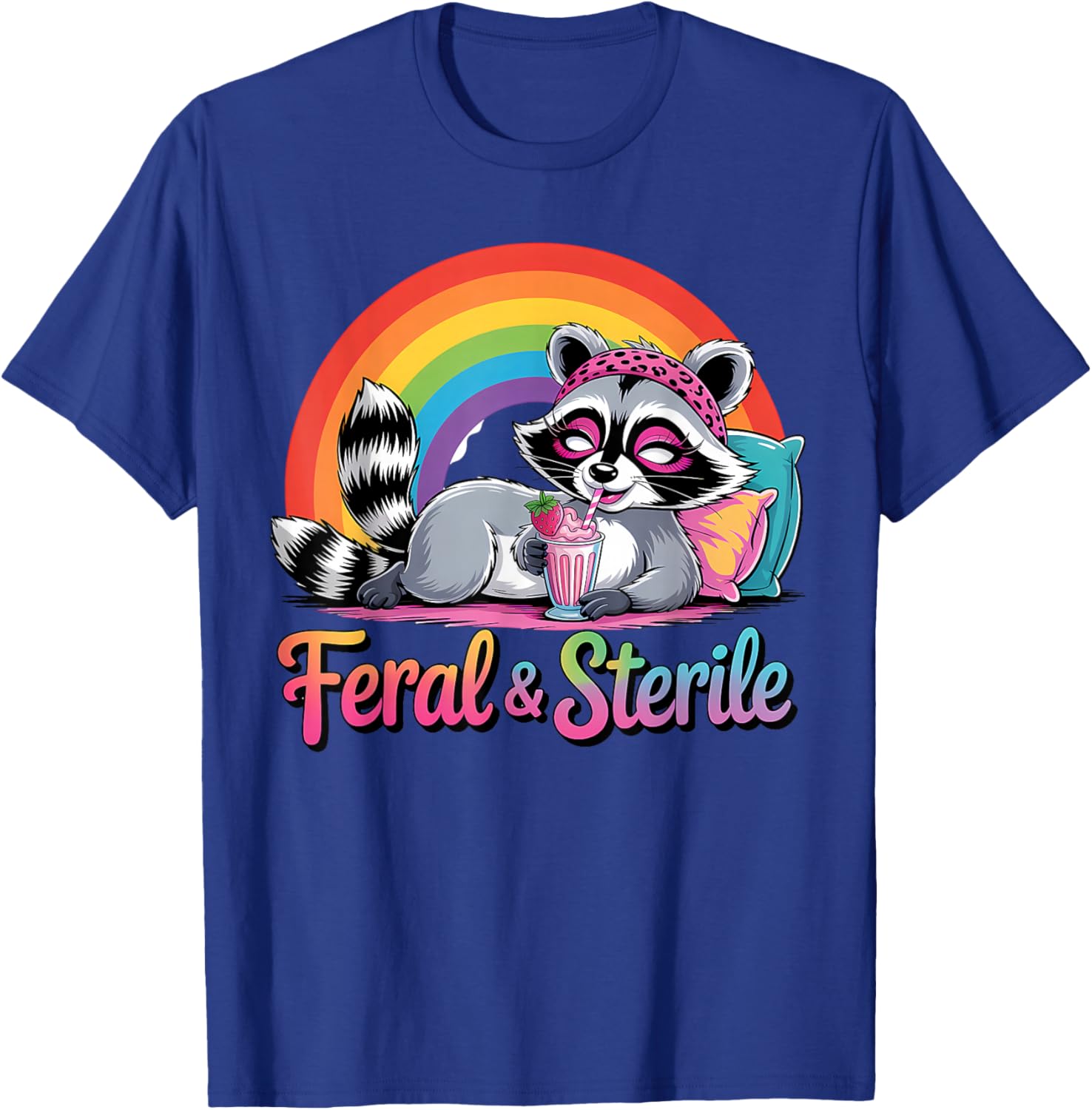Feral and Sterile Hysterectomy Recovery T-Shirt - T-Shirt | Royal