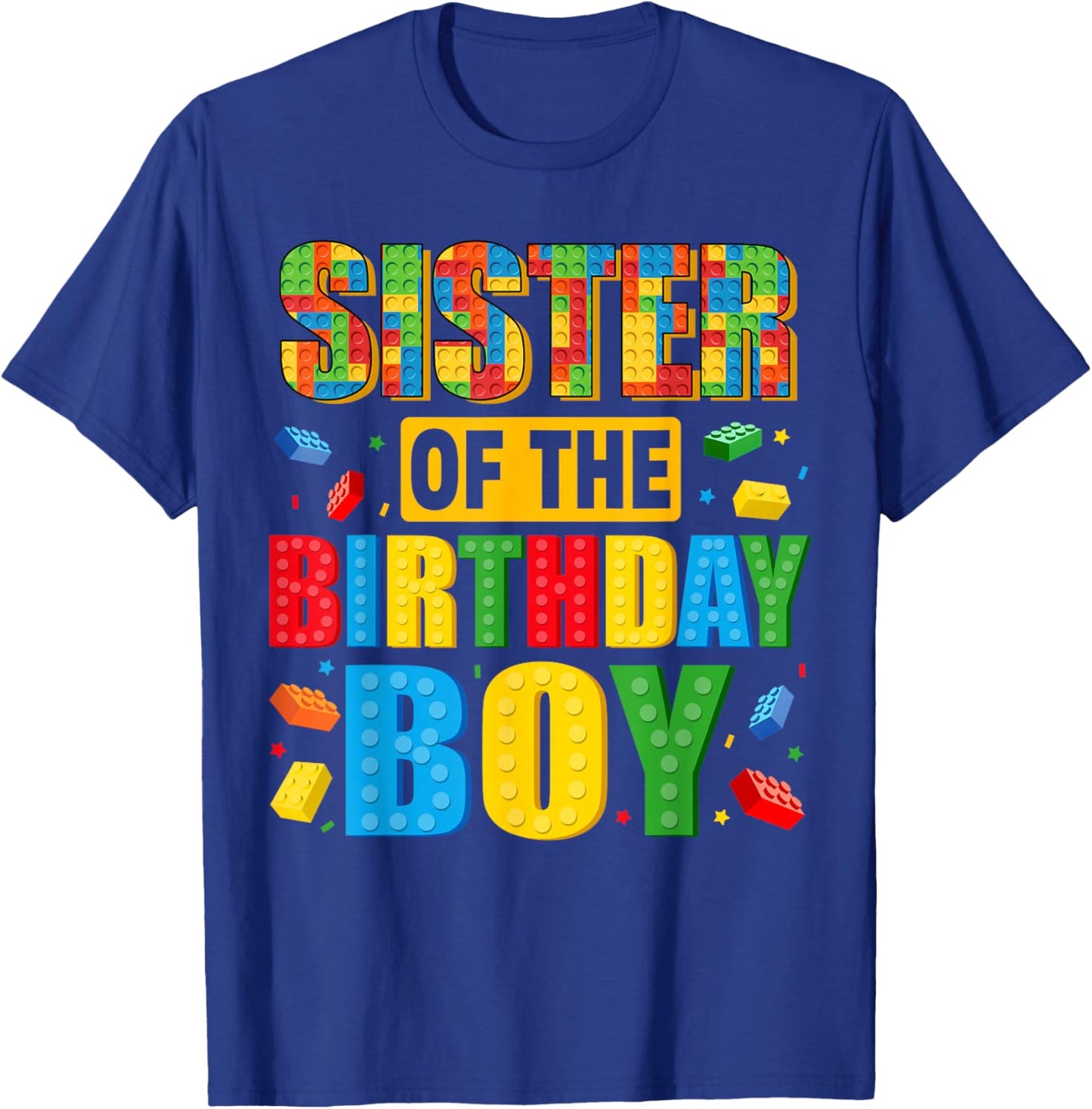 Sister of The Birthday Boy Family Building Birthday Party T-Shirt - T-Shirt | Royal