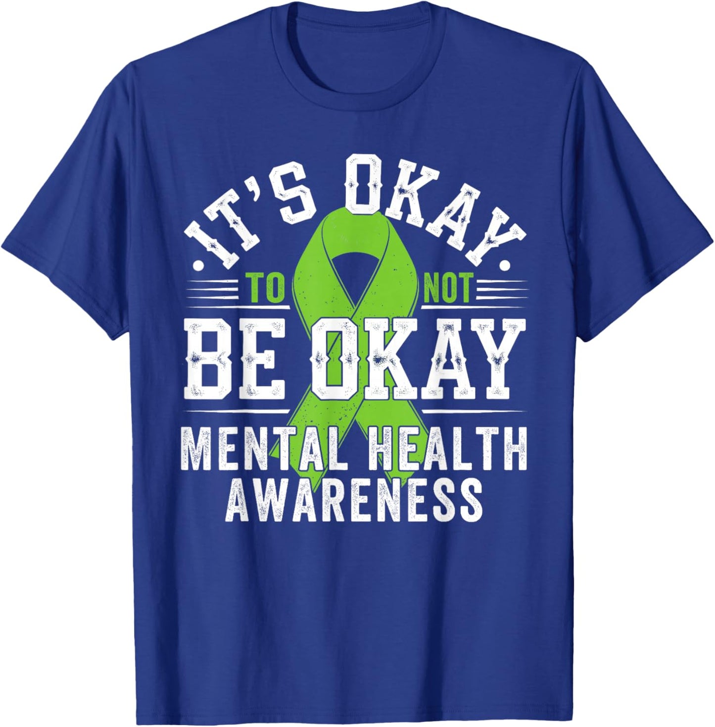 Mental Health Awareness Gifts Retro Its Okay To Not Be Okay T-Shirt - T-Shirt | Royal