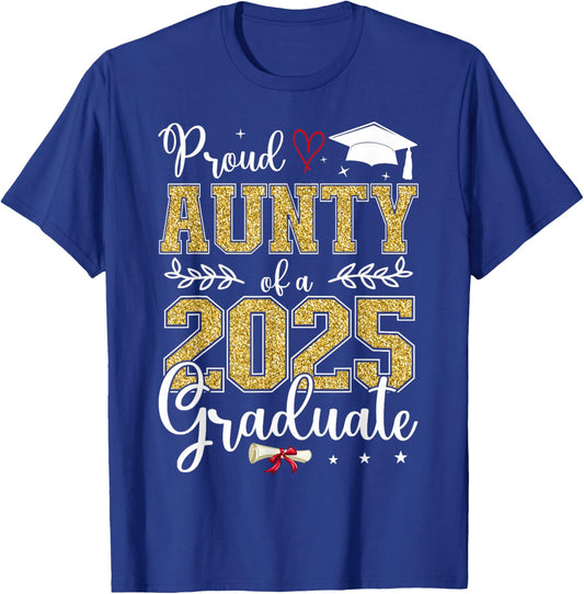 Proud Aunty Of A Class Of 2025 Graduate Senior Graduation T-Shirt - T-Shirt | Royal